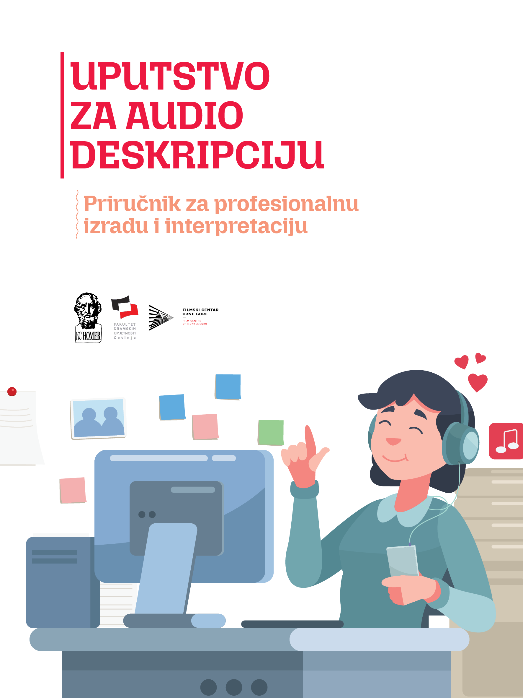 Uputstvo za audio deskripciju. Priručnik za profesionalnu izradu i interpretaciju